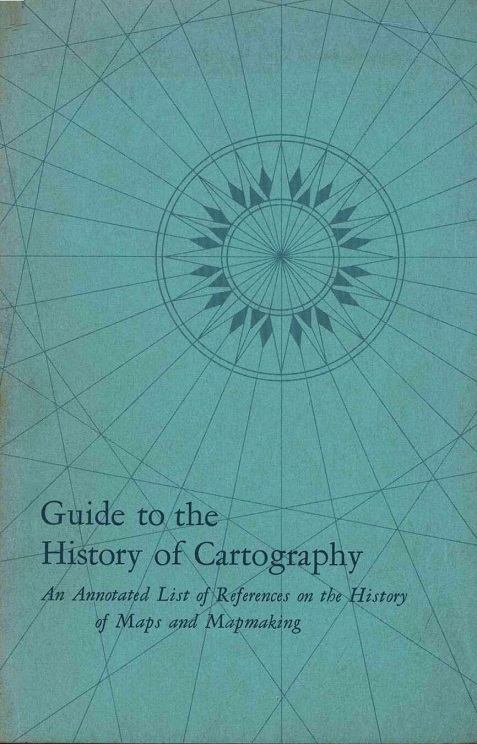 Carthography Tips Guide to the History of Cartography: An Annotated List of References on ...