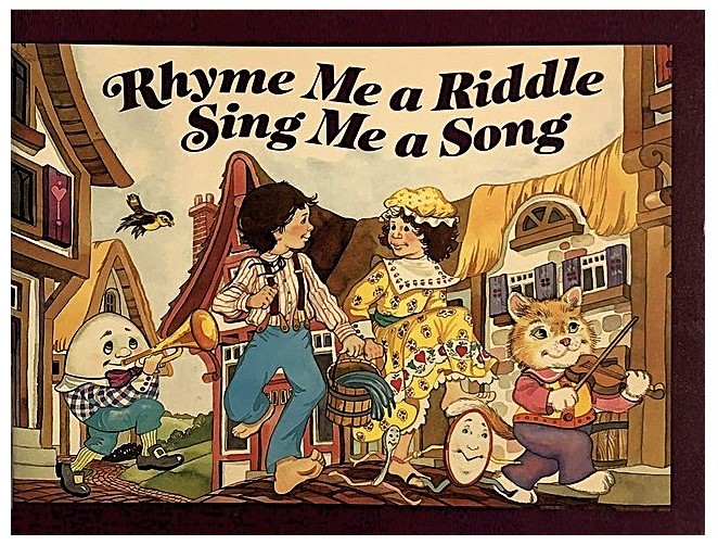 Rhyme Me a Riddle Sing Me a Song (Traditional rhymes & Songs)