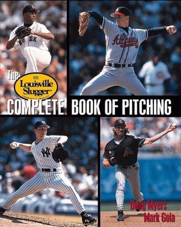 Louisville Slugger Complete Book of Pitching