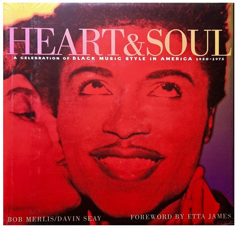Heart & Soul: A Celebration of Black Music Style in America 1930-1975