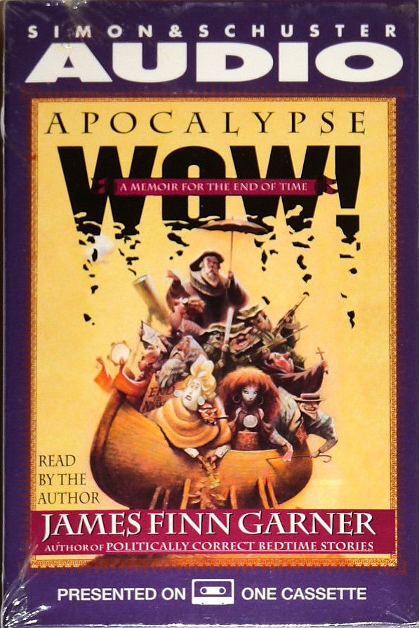 Apocalypse Wow!: A Memoir for the End of Time (Audio Book on Cassette)