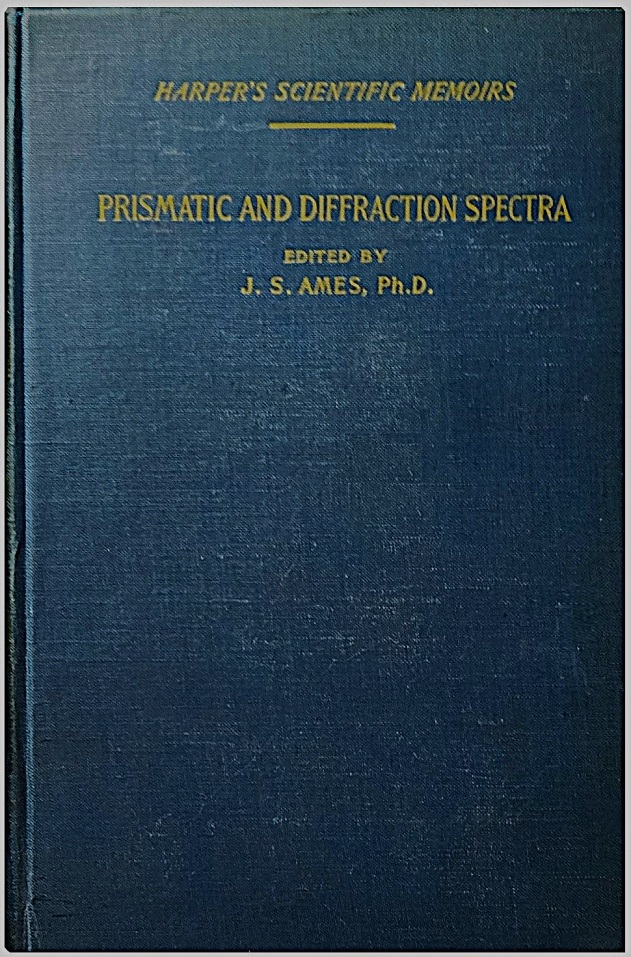 Image for Prismatic and Diffraction Spectra (Harper's Scientific Memoirs) Prismatic and Diffraction Spectra (Harper's Scientific Memoirs)