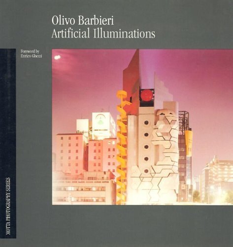 Olivo Barbieri: Artificial Illuminations