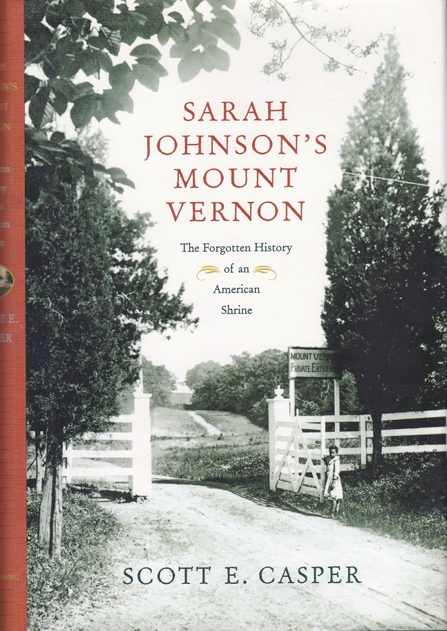 Image for Sarah Johnson's Mount Vernon: The Forgotten History of an American Shrine
