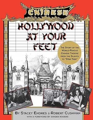 Image for Hollywood at Your Feet: the Story of the World-Famous Chinese Theater Hollywood at Your Feet: the Story of the World-Famous Chinese Theater