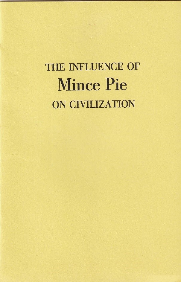 The Influence of Mince Pie on Civilization