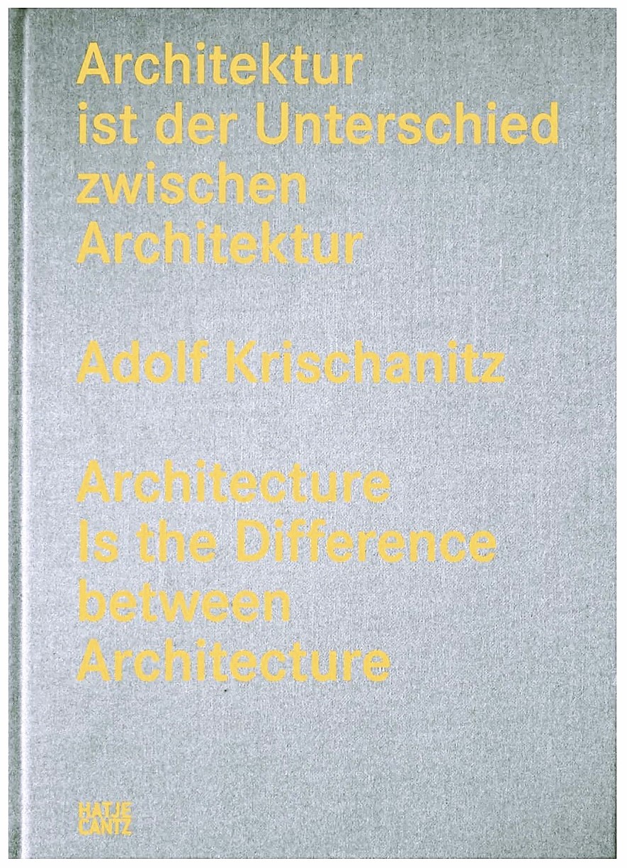 Architektur ist der Unterschied zwischen Architektur (Architecture is the Difference Between Architecture