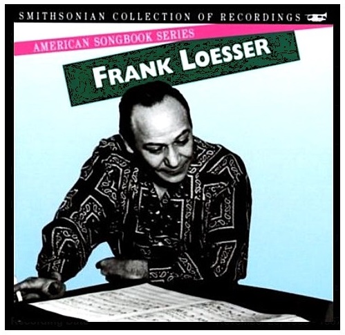 Image for Frank Loesser (1910 - 1969): Smithsonian American Songbook Series (CD) Frank Loesser (1910 - 1969): Smithsonian American Songbook Series (CD)