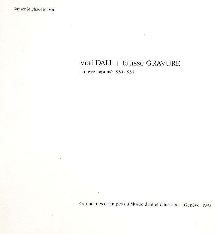 Vrai Dali, Fausse Gravure: L'oeuvre imprime', 1930-1934 (French Edition)