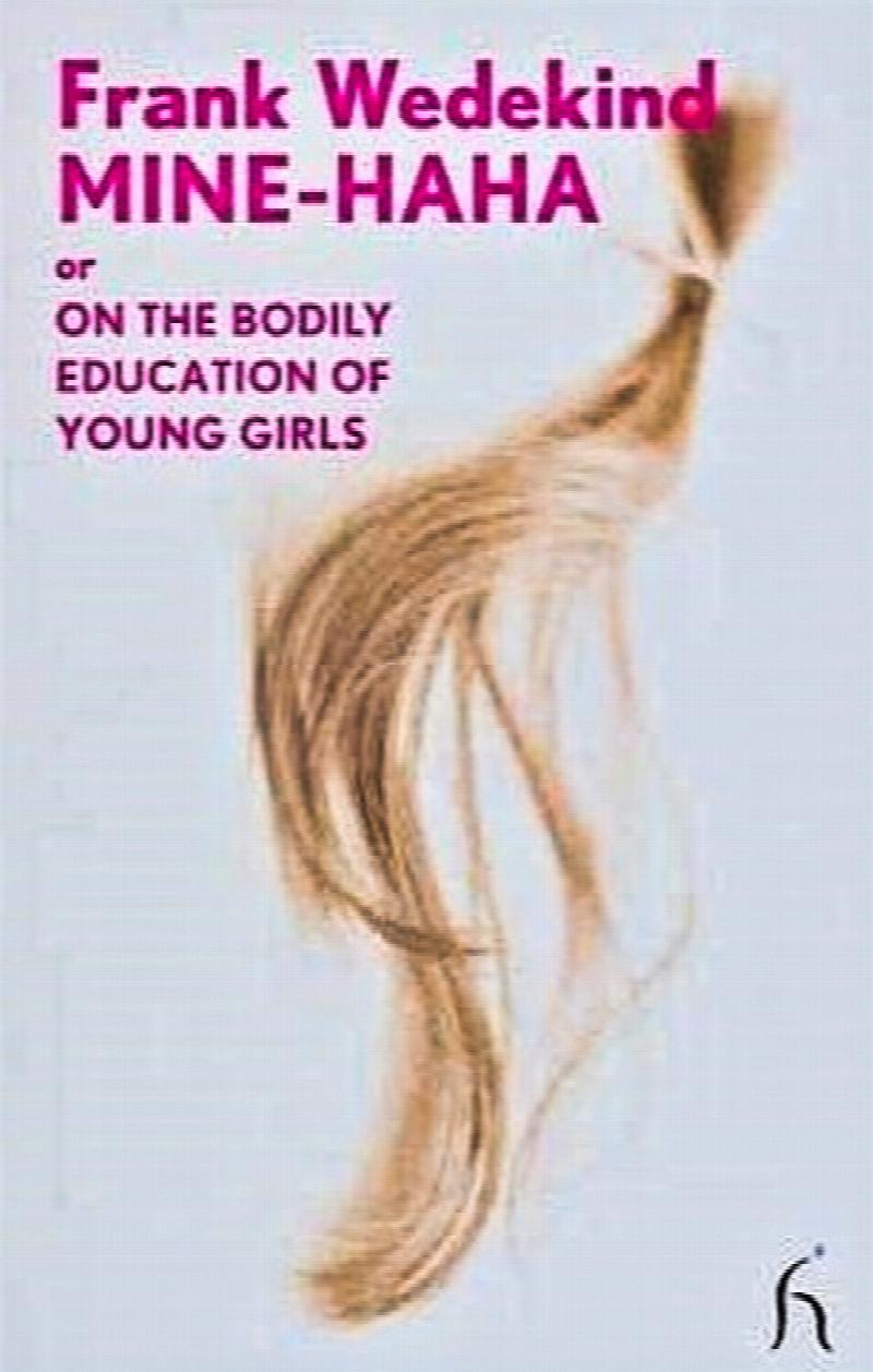 Image for Mine-Haha, or On the Bodily Education of Young Girls