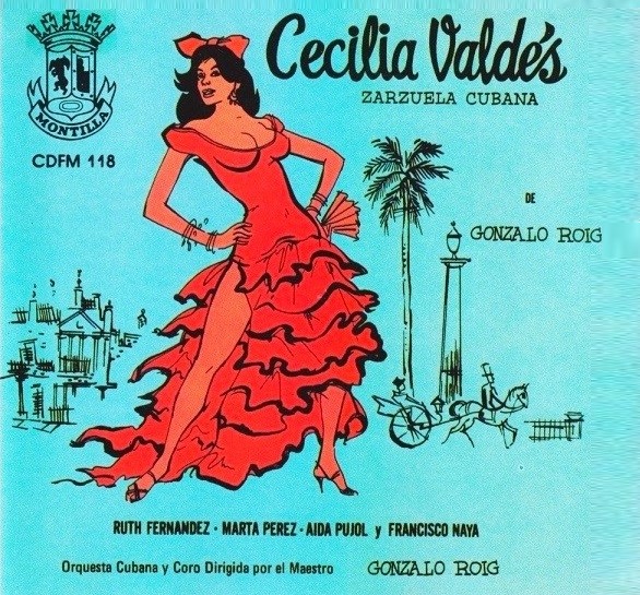 Cecilia Valdes: Zarzuela Cubana (CD)