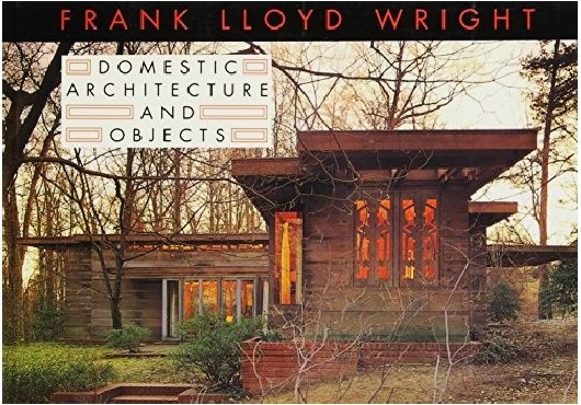 Image for Frank Lloyd Wright Domestic Architecture and Objects (Postcard Book) Frank Lloyd Wright Domestic Architecture and Objects (Postcard Book)
